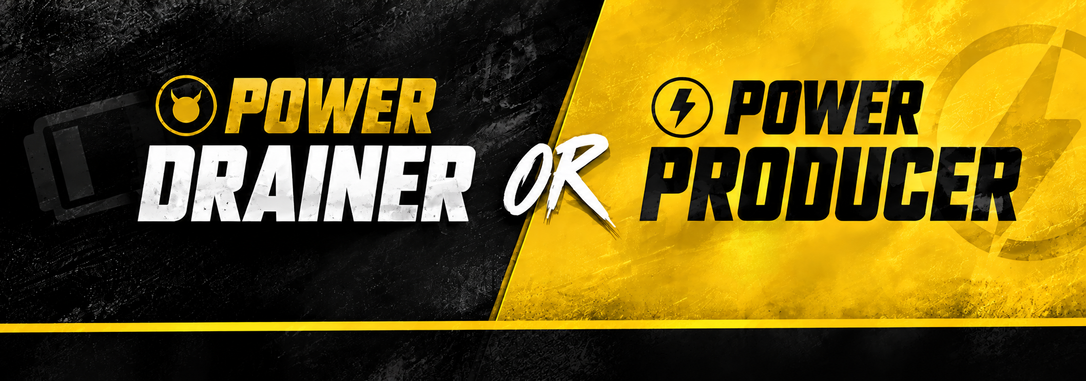 Power Drainer or Power Producer